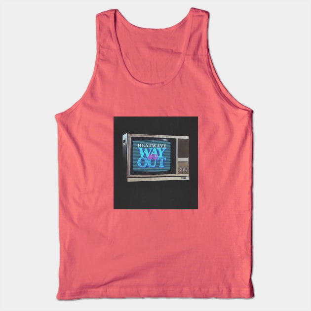 NO WAY OUT #2 (TV MONTAGE) Tank Top by RickTurner